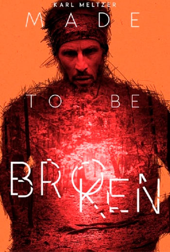 Made to Be Broken Poster